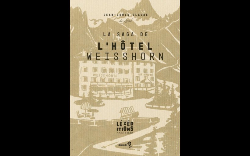 La saga de l'hôtel Weisshorn